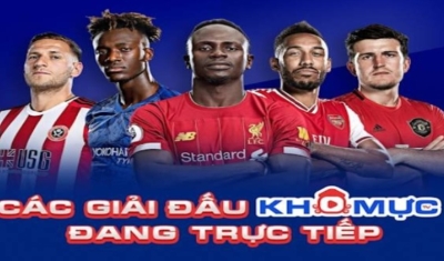 Khomuctv - Thưởng Thức Bóng Đá Trực Tuyến Không Cần Trả Phí